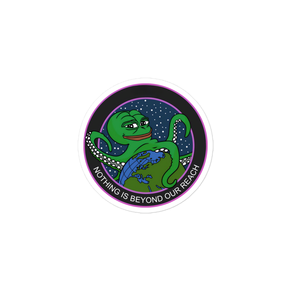 Pepe: Nothing Is Beyond Our Reach Sticker