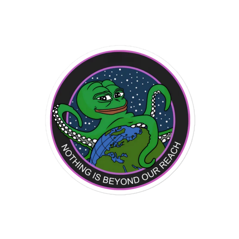 PEPE: Nothing Is Beyond Our Reach Sticker