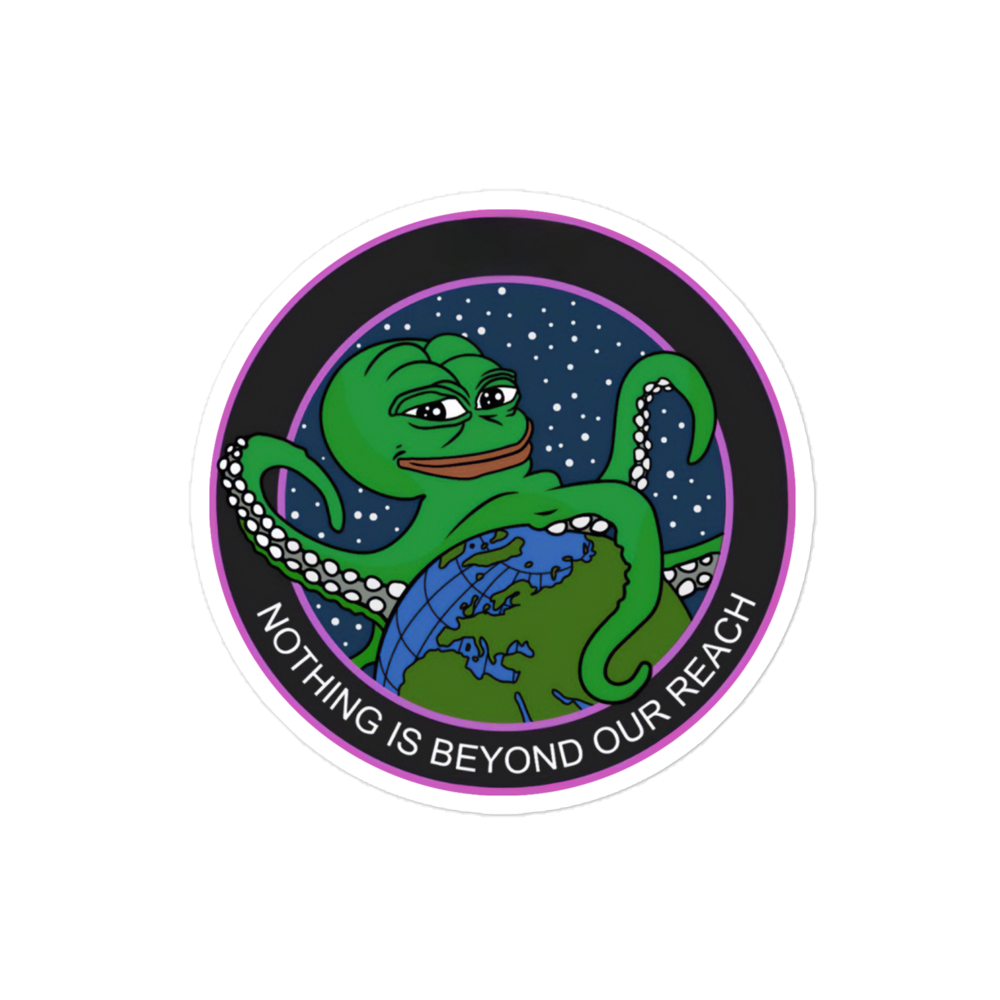 Pepe: Nothing Is Beyond Our Reach Sticker
