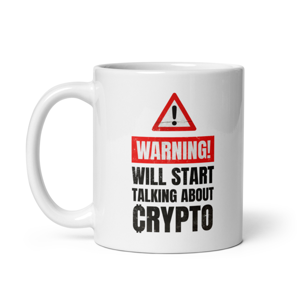 Warning: Will Start Talking About Crypto Mug