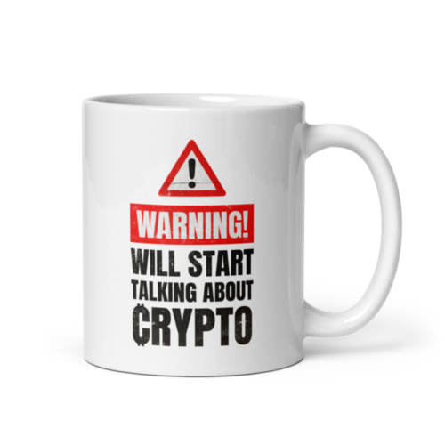 Warning: Will Start Talking About Crypto mug