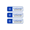 Cardano Accepted Here Stickers