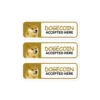 Dogecoin Accepted Here Stickers