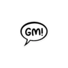Good Morning (GM) Sticker