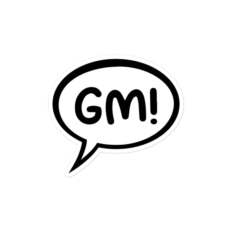 Good Morning (GM) Sticker