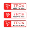 Tron Accepted Here Stickers