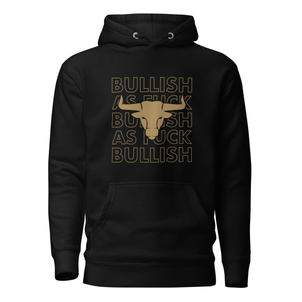 Bullish As Fuck Hoodie
