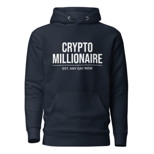 Crypto Millionaire Est. Any Day Now Hoodie