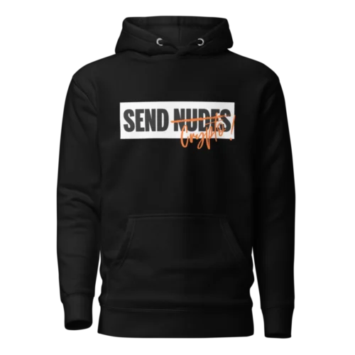 Don’t Send Nudes. Send Crypto Hoodie
