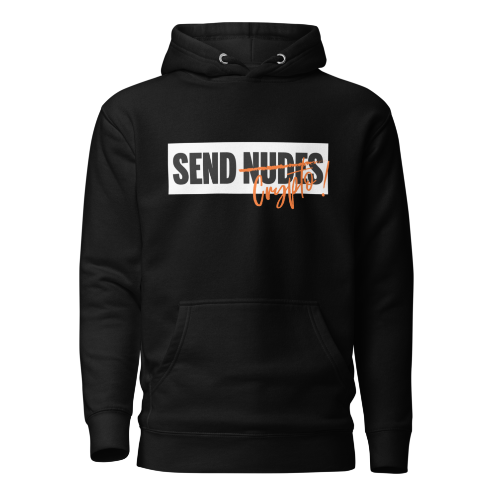 Don'T Send Nudes. Send Crypto Hoodie