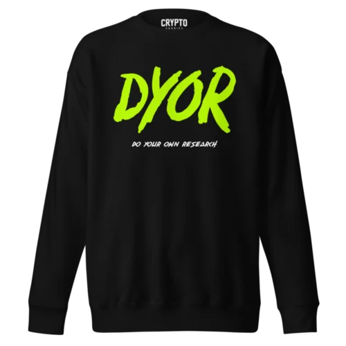 DYOR (Do Your Own Research) Sweatshirt