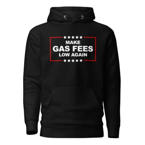 Make Gas Fees Low Again Hoodie