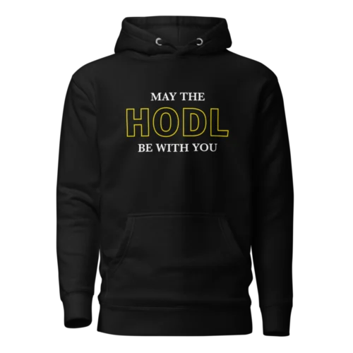 May The HODL Be With You Hoodie