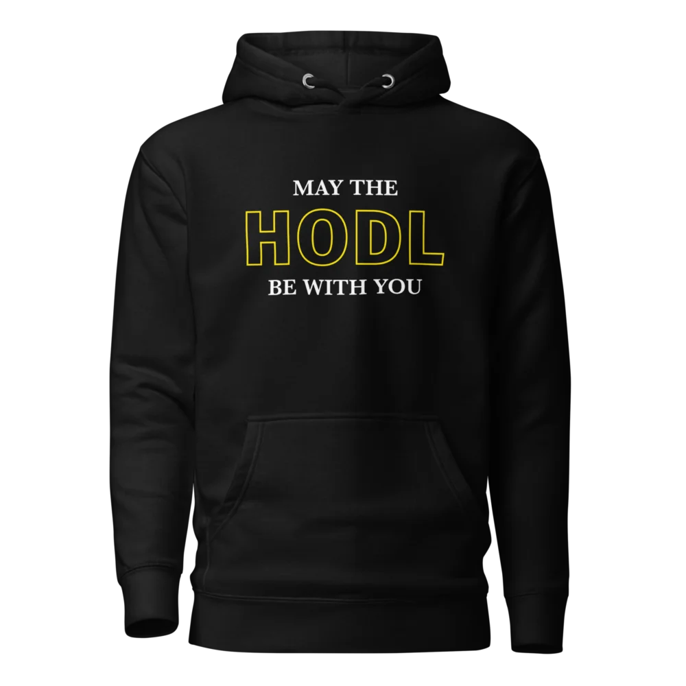 May The HODL Be With You Hoodie