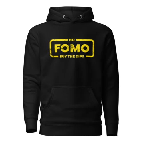 NO FOMO: Buy The Dips Hoodie