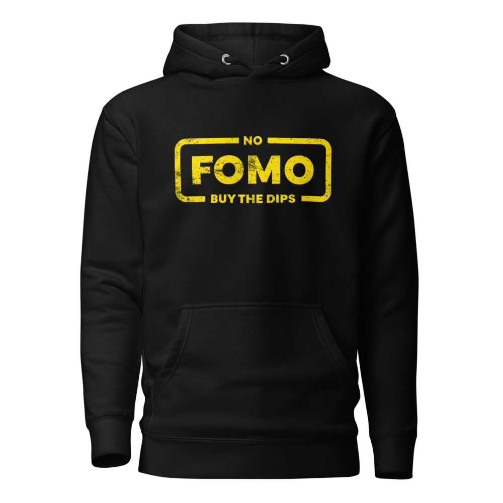 No Fomo: Buy The Dips Hoodie