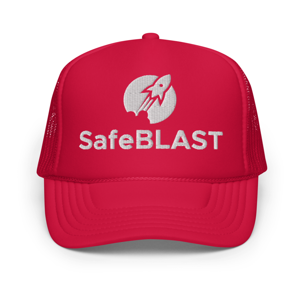 SafeBlast Foam Trucker Hat