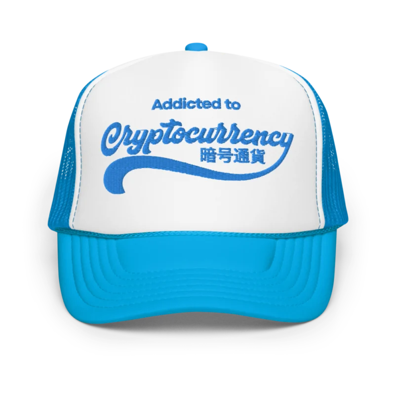 Addicted to Cryptocurrency Foam Trucker Hat