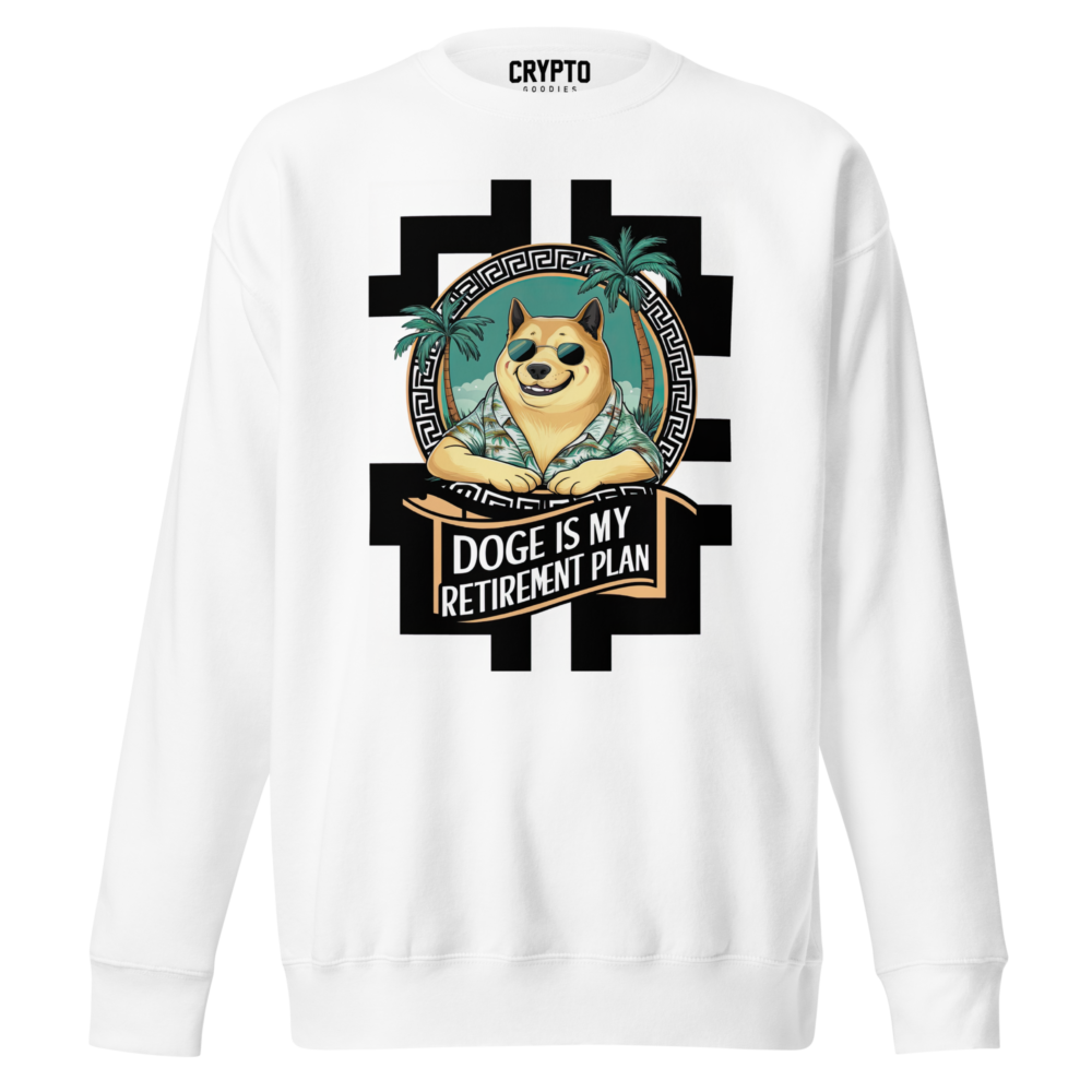 Doge Is My Retirement Plan Sweatshirt