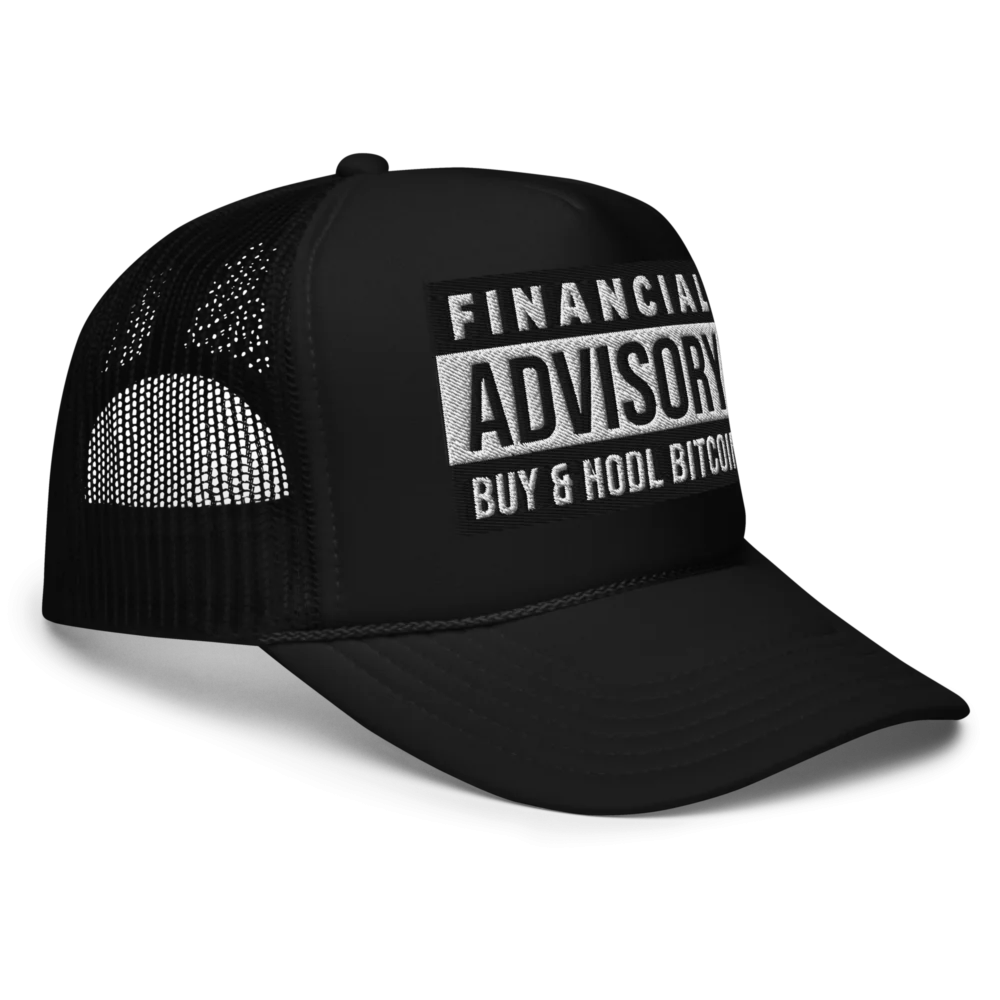 Financial Advisory: Buy & Hodl Bitcoin Foam Trucker Hat - Image 3