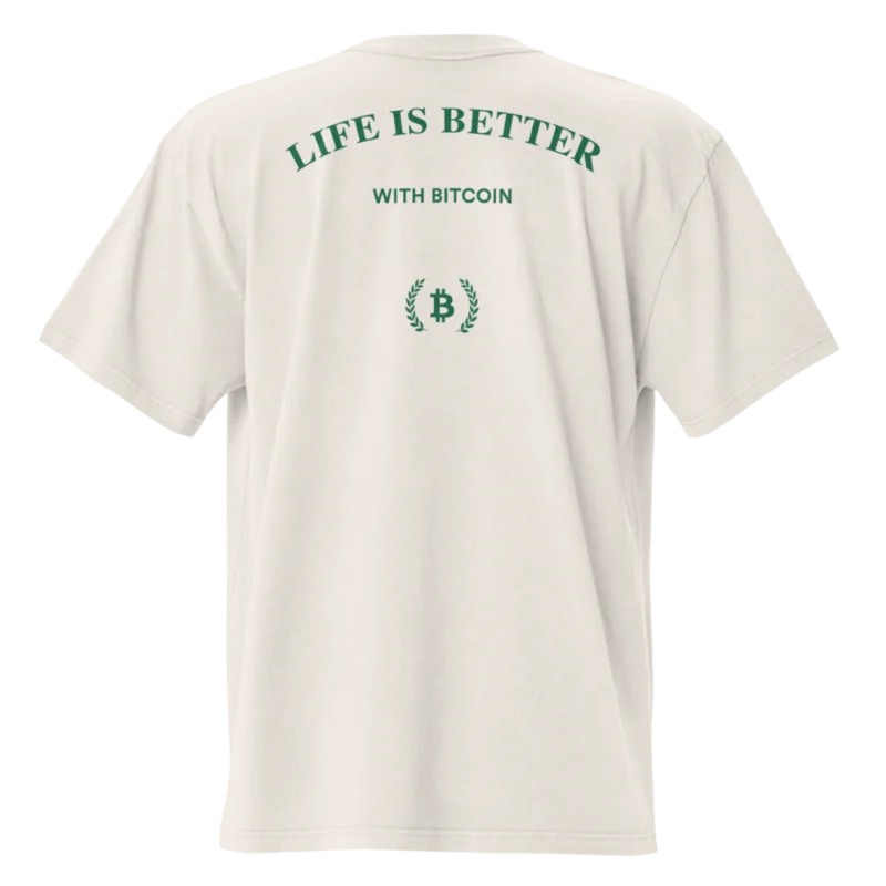 Life Is Better With Bitcoin Oversized T-Shirt