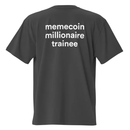 Memecoin Millionaire Trainee Oversized T-Shirt