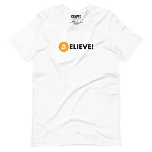 Bitcoin: Believe T-Shirt