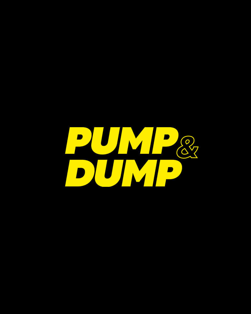 Pump & Dump
