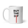 Buy The Dip Mug