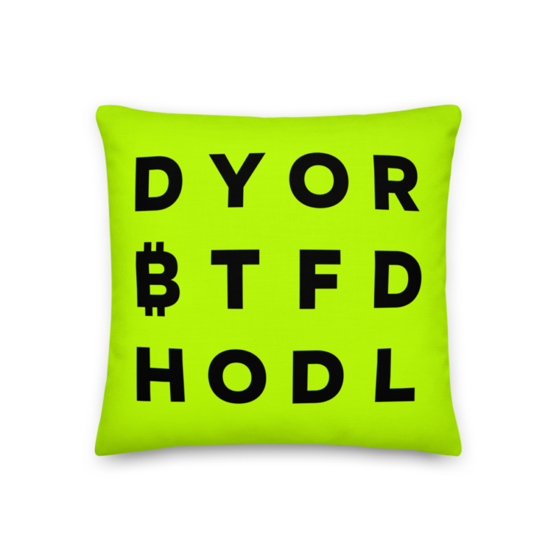 DYOR BTFD HODL Premium Pillow