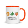Sats, Grass or Ass... Nobody Rides For Free Mug