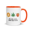 Sats, Grass or Ass... Nobody Rides For Free Mug