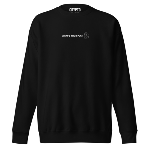 BTC: What's Your Plan B Premium Sweatshirt