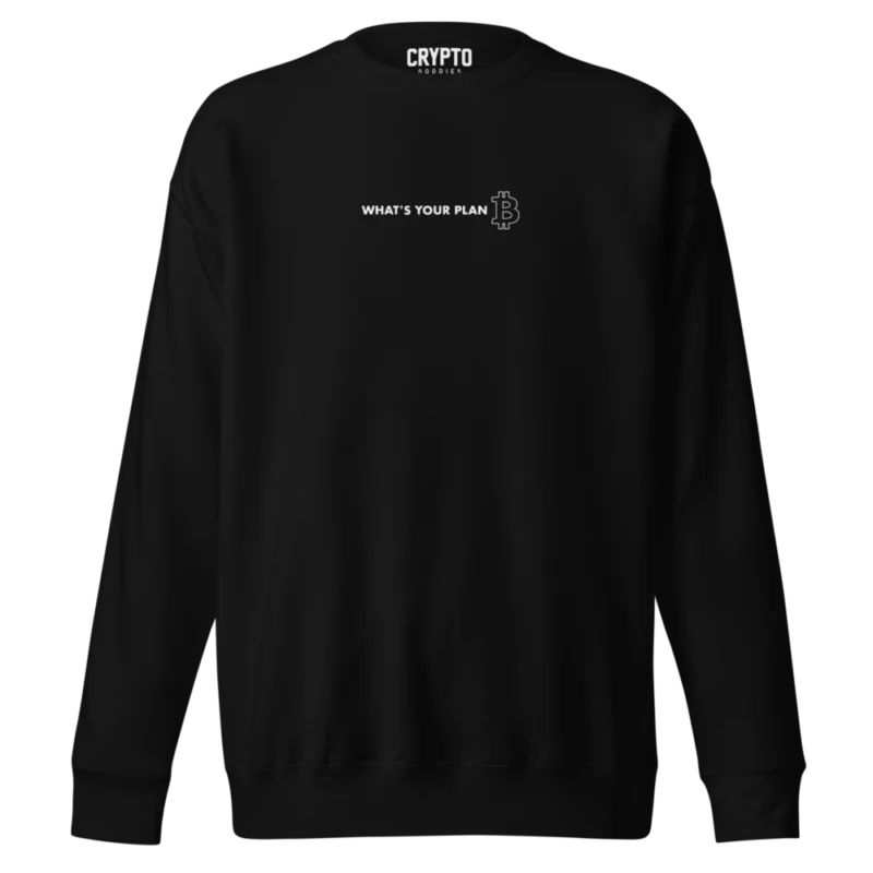 BTC: What's Your Plan B Premium Sweatshirt