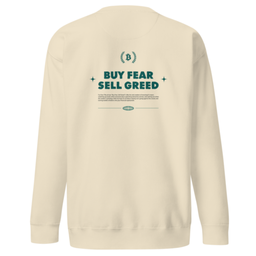 Buy Fear Sell Greed Premium Sweatshirt