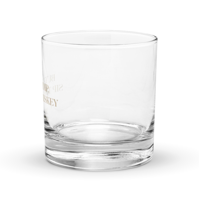 Buy The Dip, Sip The Whiskey Rocks Glass