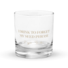 I Drink to Forget My Seed Phrase Rocks Glass