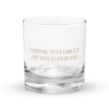 I Drink to Forget My Seed Phrase Rocks Glass