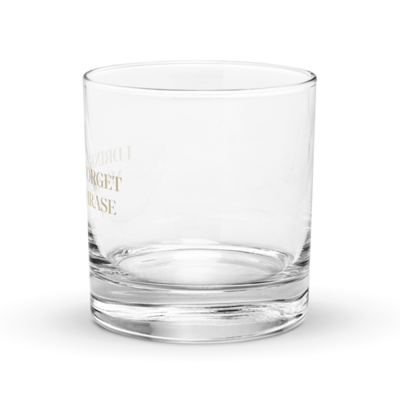 I Drink to Forget My Seed Phrase Rocks Glass