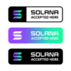 Solana Accepted Here Stickers