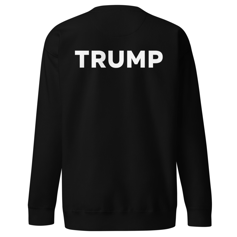 Trump Premium Sweatshirt