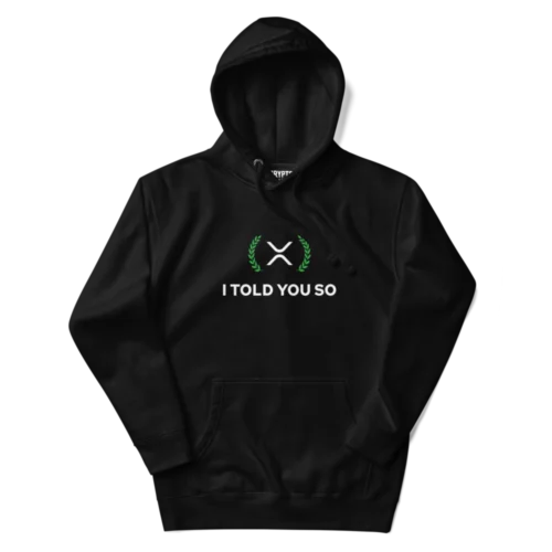 XRP: I Told You So Hoodie