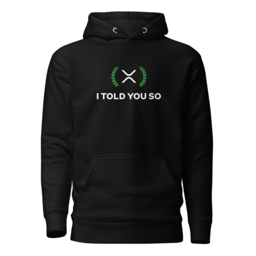 XRP: I Told You So Hoodie
