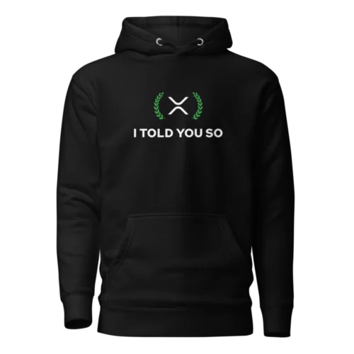 XRP: I Told You So Hoodie