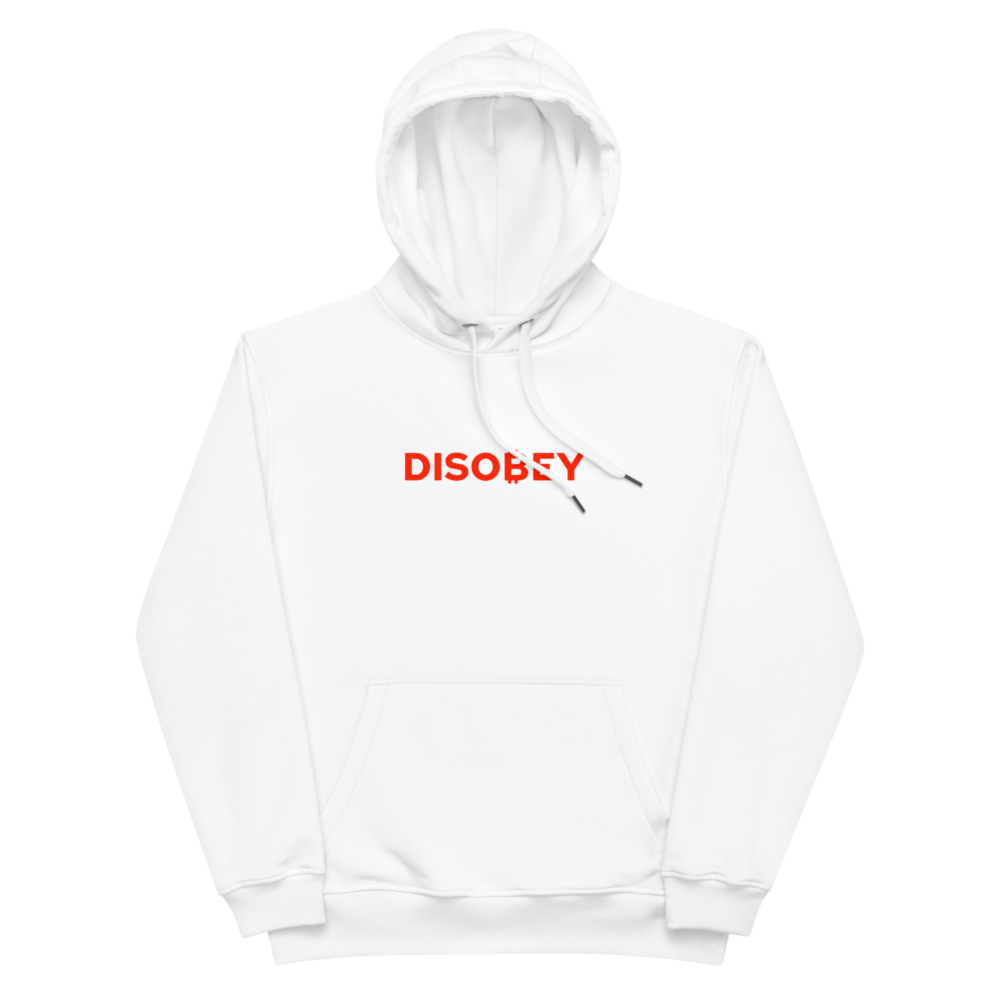 BTC: DISOBEY Premium Hoodie