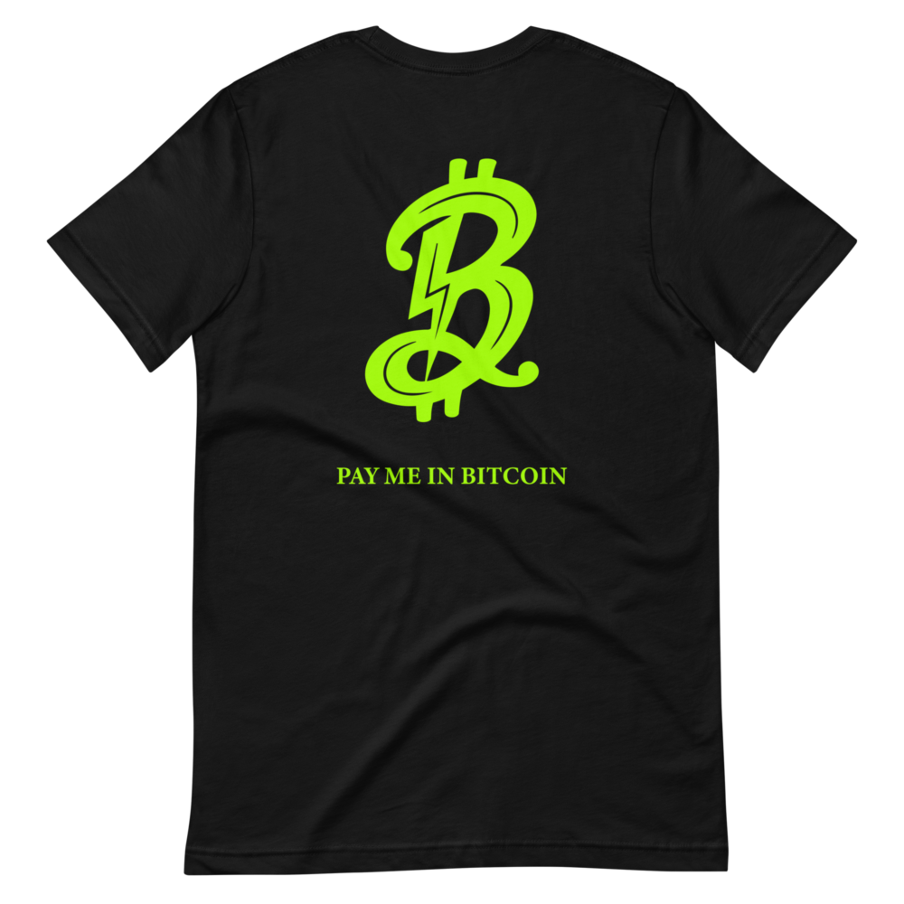 BTC: Pay Me In Bitcoin T-Shirt