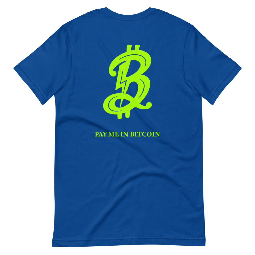 BTC: Pay Me In Bitcoin T-Shirt