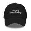 Money Laundering Baseball Cap