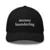Money Laundering Trucker Cap