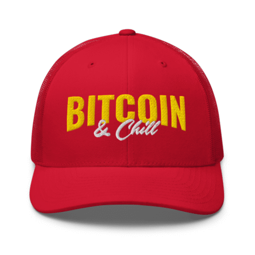 Bitcoin & Chill Trucker Cap